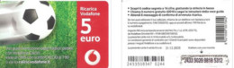 Recharge GSM - Italie - Vodafone - Power To You - Vodafone Calcio, Exp. 31.12.2035 - Sonstige & Ohne Zuordnung