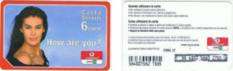 Recharge GSM - Italie - Vodafone - Carta Servizi - How Are You?, Exp. 2006.12 - Altri & Non Classificati