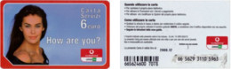 Recharge GSM - Italie - Vodafone - Carta Servizi - How Are You?, Exp. 2008.12 - Sonstige & Ohne Zuordnung