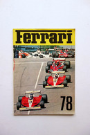 Ferrari 1978 Annuario Mondiale F1 Gare Sport Auto Maranello - Autres & Non Classés
