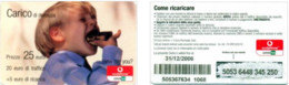 Recharge GSM - Italie - Vodafone - Carico Di Dolcezza, Exp. 31/12/2006 - Altri & Non Classificati