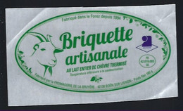 étiquette Fromage   Briquette De Chèvre Artisanale  Fromagerie De La Bruyère Boen Sur Lignon FR42019003CE - Cheese