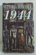 I106348 Vittoria Ronchey - 1944 - Rizzoli 1992 - Histoire