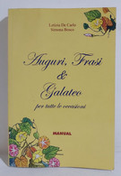 I106357 De Carlo / Bosco - Auguri, Frasi E Galateo Per Tutte Le Occasioni - 2004 - Altri & Non Classificati