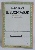I106374 Enzo Biagi - Il Buon Paese - Longanesi 1981 - Società, Politica, Economia