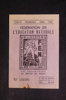 FRANCE - Vignettes De Cotisation Sur Carte D'Adhérent De La Fédération De L'Education Nationale 1968/69- L 123600 - Briefe U. Dokumente