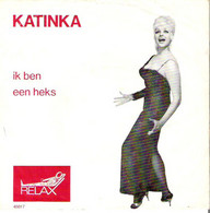 * 7" * KATINKA - IK BEN EEN HEKS / JIJ GROTE TOVENAAR - Autres - Musique Néerlandaise