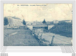 PETITVOIR ..-- MILITARIA  FRANCE . La Petite Vierre Et Le Pont . 1918 .  Voir TEXTE Verso . - Neufchâteau