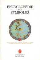 Livre Encyclopédie Des Symboles La Pochotèque - Enzyklopädien