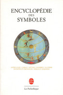 Livre Encyclopédie Des Symboles La Pochotèque - Encyclopédies