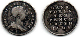 Irlande - Ireland 10 Pence 1805 TB - Irland