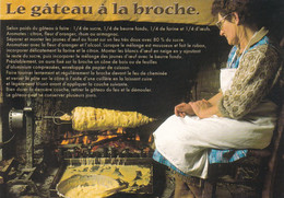 RECETTES DE CUISINE.." LE GATEAU A LA BROCHE " DU SUD OUEST - Recettes (cuisine)