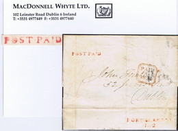 Ireland Antrim 1834 POST-PAID Of Portglenone In Red On Cover Paid 10 To Dublin, Matching PORTGLENONE/102 Mileage Mark - Vorphilatelie