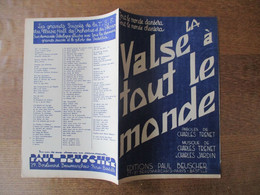 LA VALSE A TOUT LE MONDE PAROLES DE CHARLES TRENET MUSIQUE DE CHARLES TRENET & CH.JARDIN - Noten & Partituren