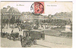 LE HAVRE - 76- Place Gambetta- CPA Animée Attelages,Tram,Pissotière-Edit V.P Paris -circulée 1907 - Non Classés