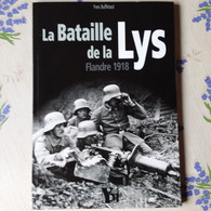 LA BATAILLE DE LA LYS FLANDRE 1918 MERVILLE HAZEBROUCK FLEURBAIX LAVENTIE MERRIS BAILLEUL METEREN MONT KEMMEL WORMHOUT O - War 1914-18