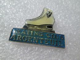 PIN'S   SKATING  CLUB   ARGENTEUIL - Kunstschaatsen