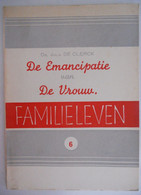 FAMILIELEVEN - DE EMANCIPATIE Van De VROUW Door Dr. Julia De Clerck  / Antwerpen Geloofsverdediging 1941 Rechten - Oud