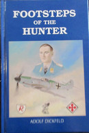 Footsteps Of The Hunter - By A. Dickfeld - 1993 - Guerre 1939-45