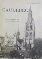 Caudebec - Par E. Spalikowski - 1946 - Normandie - Seine-Maritime - Uniformes