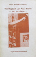 Het Dagboek Van Anne Frank : 'een Vervalsing' - Door R. Faurisson - 1985 - Oorlog 1939-45
