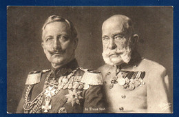 In Treue Fest. Les Empereurs Guillaume II (1859-1941) Et François-Joseph (1830-1916). Wohlfahrts-Karte - Royal Families