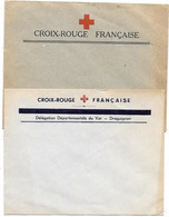 CROIX ROUGE FRANÇAISE  2 Enveloppes Vierges Dont DELEGATION DEPARTEMENTALE DU VAR - DRAGUIGNAN - AIDE AUX PRISONNIERS - Documenti