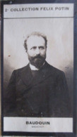 ► Manuel Baudouin (Baudoin) Avocat Né à Tours - Affaire Dreyfus  - 2ème Collection Photo Felix POTIN 1908 - Félix Potin