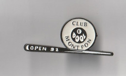 PIN'S THEME BILLARD  CLUB DE MONTPON  EN DORDOGNE  OPEN  1992 - Biljart