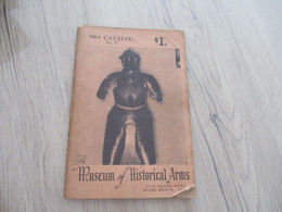 Catalogue1964 Vente D'armes The Museum Of Historical Arms 150 P Illustrées De Photos - Documents