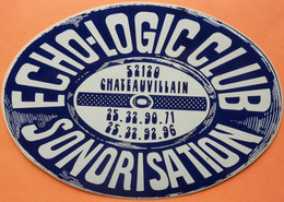 AUTOCOLLANT STICKER - ECHO LOGIC CLUB SONORISATION - CHATEAUVILLAIN 52 - Pegatinas