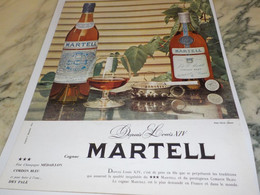 ANCIENNE PUBLICITE DEPUIS LOUIS XIV COGNAC  MARTELL 1962 - Alcools