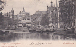 486975Amsterdam, Singel B. H. Koningsplein. 1902. - Amsterdam