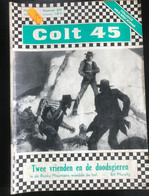Colt 45 - Nr 830 - Twee Vrienden En De Doodsgieren - 48p. R2 - Weekblad - Wild-West Roman - Bill  Murphy - Adventures