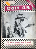 Colt 45 - Nr 841 - Zijn Derde Partner Was De Dood - 48p. R3 - Weekblad - Wild-West Roman - Luke Sinclair - Adventures