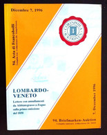 CATALOGO D'ASTA - DI FRANCOBOLLI 94° - DICEMBRE 7, 1996 - CORINPHILA - LOMBARDO VENETO - Other & Unclassified