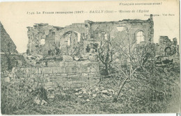 Bailly; Ruines De L'Eglise (La France Reconquise 1917) - Non Voyagé. (Baudinière - Paris) - Thourotte