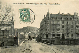 Belfort * Le Pont Stratégique Et La Rue Fréry * Vue Sur Le Château - Belfort - City