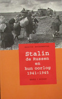 Stalin - De Russen En Hun Oorlog - 1941-1945 - Guerra 1939-45