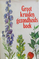 Groot Kruidengezondheidsboek - Door H. Neuthaler - 1974 - Kruiden Gezondheid - Encyclopedieën