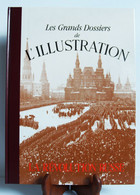 LES GRANDS DOSSIERS DE L'ILLUSTRATION – "LA REVOLUTION RUSSE" – Editions Les Livres De Paris – 1988 – Imprimé En Italie - Encyclopaedia