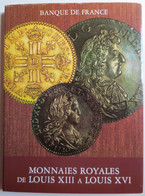 Banque De France - Monnaies Royales De Louis XIII à Louis XVI - 1610 - 1793 - Livre Par Chantal Beaussant - 1982 - TBE - - Livres & Logiciels