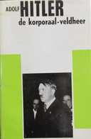 Adolf Hitler - De Korporaal-veldheer - Oorlog 1939-45