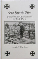 Quiet Flows Teh Rhine - German General Officer Casualties In World War II - By L. MacLean - 1940-1945 - Oorlog 1939-45