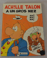 Achille Talon A Un Gros Nez - Dargaud - Achille Talon