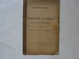 LA RESERVE DE LA FAMILLE DANS LES SUCCESSIONS 1894 - Rechts