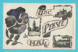 * Halle - Hal (Vlaams Brabant) * (Edit Vve Guise) Une Pensée De Hal, Fantaisie, Violet, Fleurs, église, Pont, Old, Rare - Halle