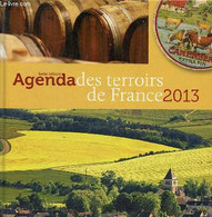 Agenda Des Terroirs De France 2013. - Lis Michel & Guiblier Gérard - 2012 - Blank Diaries