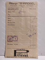 Italy Italia Invoice Fattura Hotel Albergo PARADISO Padova 1921. Advertising Gomme Pirelli - Italia