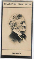 ► Wilhelm Richard Wagner - Compositeur Allemand Né à Leipzig   - Collection Photo Felix POTIN 1900 - Félix Potin